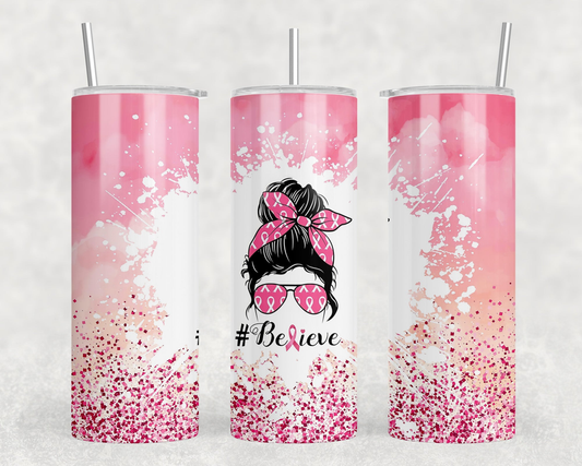 Believe Pink Ribbon|Skinny Tumbler|Optional Bluetooth Speaker| Speaker Color Varies