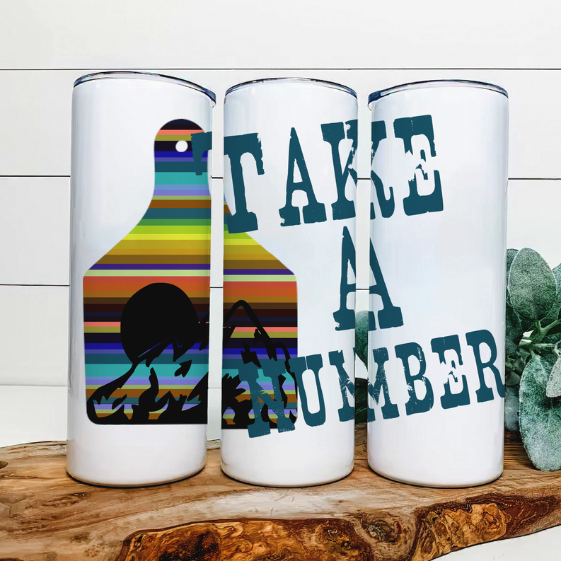 Take A Number|Skinny Tumbler|Optional Bluetooth Speaker| Speaker Color Varies